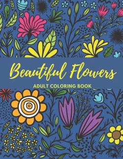 Bertrand.pt - Beautiful Flowers. Adult Coloring Book