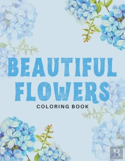 Bertrand.pt - Beautiful Flowers Coloring Book
