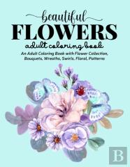 Beautiful Flowers Coloring Book