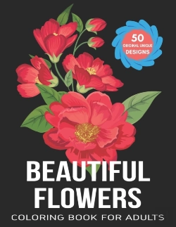 Bertrand.pt - Beautiful Flowers Coloring Book For Adults