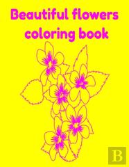 Beautiful Flowers Coloring Book