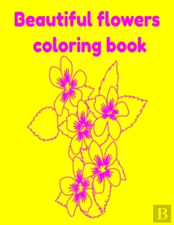 Bertrand.pt - Beautiful Flowers Coloring Book