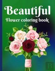 Beautiful Flowers Coloring Book