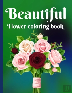 Bertrand.pt - Beautiful Flowers Coloring Book
