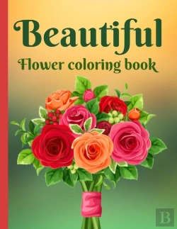 Bertrand.pt - Beautiful Flowers Coloring Book