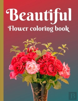 Bertrand.pt - Beautiful Flowers Coloring Book