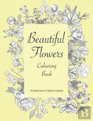 Beautiful Flowers Colouring Book