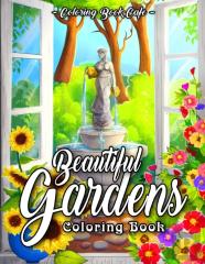 Beautiful Gardens Coloring Book
