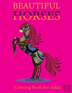 Bertrand.pt - Beautiful Horses Coloring Book For Adult