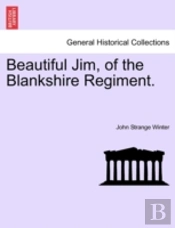 Beautiful Jim, Of The Blankshire Regimen