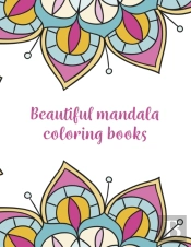 Beautiful Mandala Coloring Books: Mandal