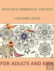 Beautiful Mandalas Therapy Coloring Book For Adults And Kids