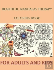 Beautiful Mandalas Therapy Coloring Book For Adults And Kids