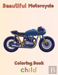 Beautiful  Motorcycle Coloring Book   Child