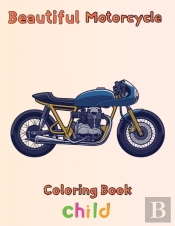 Beautiful  Motorcycle Coloring Book   Child