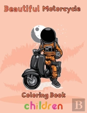 Beautiful  Motorcycle Coloring Book  Children
