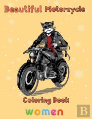 Beautiful  Motorcycle Coloring Book  Women