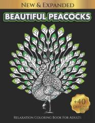 Beautiful Peacocks Relaxation Coloring Book For Adults