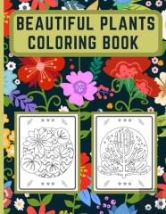 Beautiful Plants Coloring Book