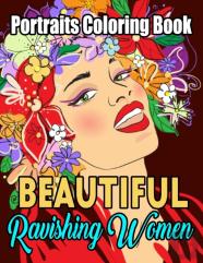 Beautiful Ravishing Women Portraits Coloring Book