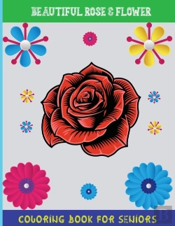 Bertrand.pt - Beautiful Rose And Flower Coloring Book For Seniors