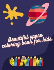 Beautiful Space Coloring Book For Kids