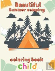Beautiful  Sumer Camping Coloring Book  Child