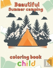 Beautiful  Sumer Camping Coloring Book  Child