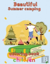 Beautiful  Sumer Camping Coloring Book  Children