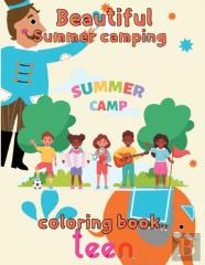 Beautiful  Sumer Camping Coloring Book  Teen