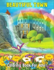 Beautiful Town Coloring Book For Adult