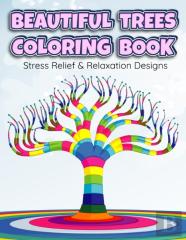 Beautiful Trees Coloring Book Stress Relief & Relaxation Designs