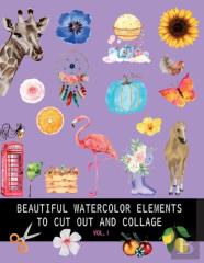 Beautiful Watercolor Elements To Cut Out And Collage Vol.1