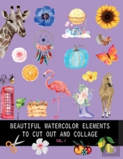 Beautiful Watercolor Elements To Cut Out And Collage Vol.1