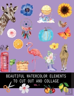 Bertrand.pt - Beautiful Watercolor Elements To Cut Out And Collage Vol.1