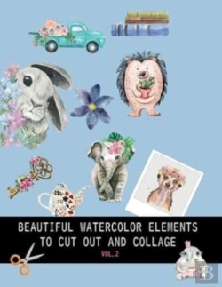 Bertrand.pt - Beautiful Watercolor Elements To Cut Out And Collage Vol.2