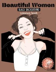 Beautiful Women Black Background Coloring Book