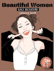 Beautiful Women Black Background Coloring Book