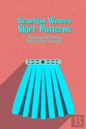 Beautiful Women Skirt Patterns