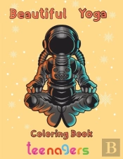 Beautiful   Yoga Coloring Book  Teenagers