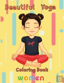 Bertrand.pt - Beautiful   Yoga Coloring Book   Women