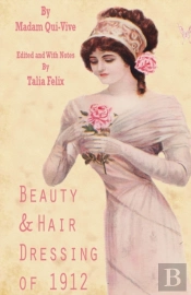 Beauty And Hair Dressing Of 1912