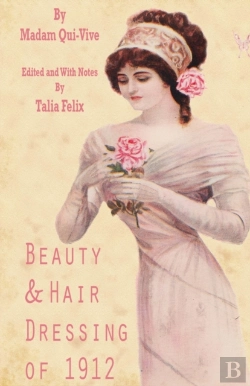 Bertrand.pt - Beauty And Hair Dressing Of 1912