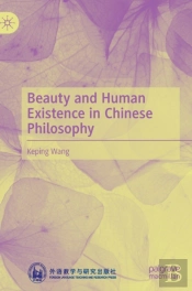 Beauty And Human Existence In Chinese Philosophy