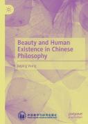 Beauty And Human Existence In Chinese Philosophy