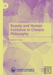Beauty And Human Existence In Chinese Philosophy