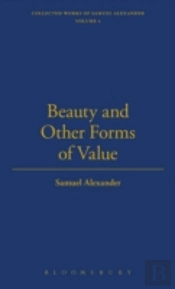 Beauty And Other Forms Of Value