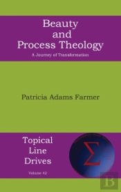 Beauty And Process Theology: A Journey O