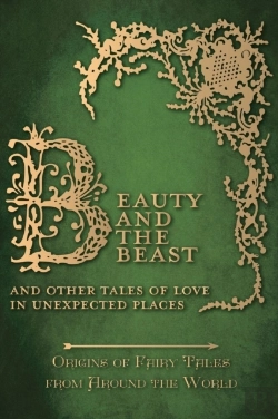 Bertrand.pt - Beauty And The Beast - And Other Tales Of Love In Unexpected Places (Origins Of Fairy Tales From Around The World)