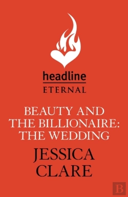 Bertrand.pt - Beauty And The Billionaire: The Wedding: A Billionaire Boys Club Novella
